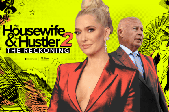 Erika Jayne appears in documentary on estranged husband Tom Girardi: The Housewife and the Hustler 2